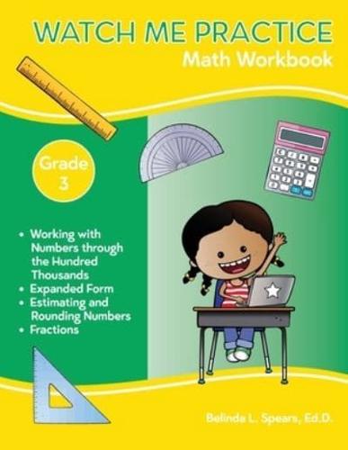 Watch Me Practice Grade 3 Math Workbook