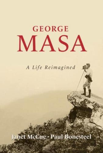 George Masa: A Life Reimagined