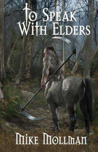 To Speak With Elders