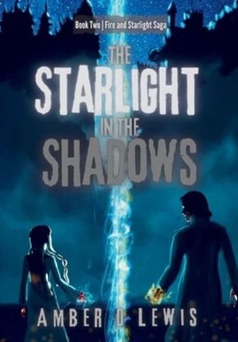 The Starlight in the Shadows