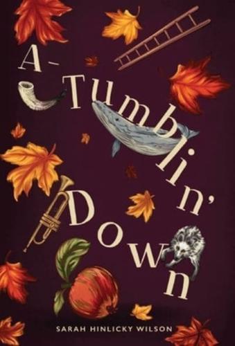 A-Tumblin' Down