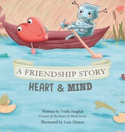 A Friendship Story: Heart & Mind