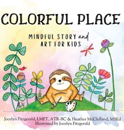 Colorful Place: Mindful Story and Art