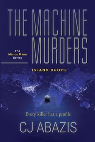 The Machine Murders: Island Buoys