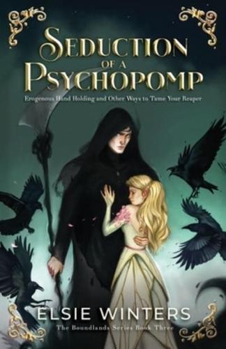 Seduction of a Psychopomp