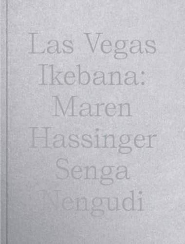 Maren Hassinger & Senga Nengudi: Las Vegas Ikebana