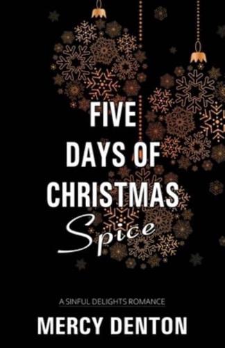 Five Days of Christmas Spice