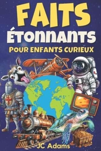 Faits Étonnants Pour Enfants Curieux