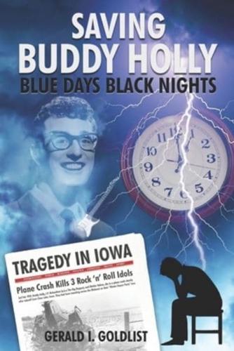 Saving Buddy Holly - Blue Days Black Nights