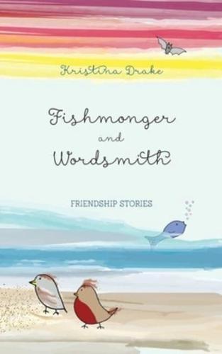 Fishmonger and Wordsmith
