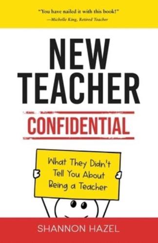 New Teacher Confidential
