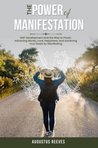 The Power of Manifestation