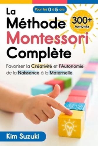 La Méthode Montessori Complète