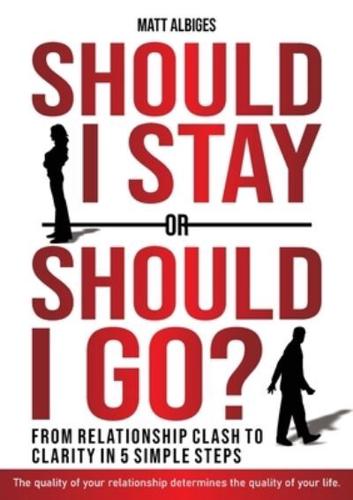 Should I Stay or Should I Go?
