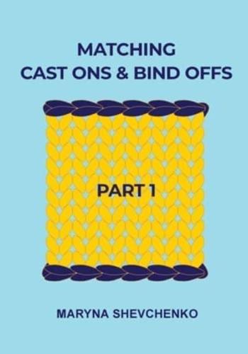 Matching Cast Ons and Bind Offs, Part 1