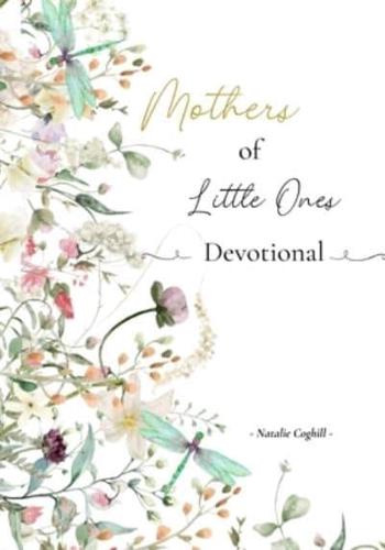 Mothers of Little Ones Devotional