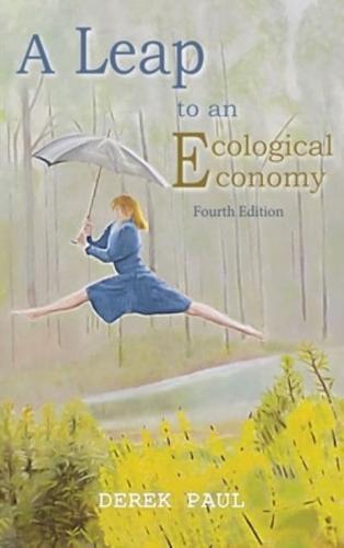 A Leap to an Ecological Economy