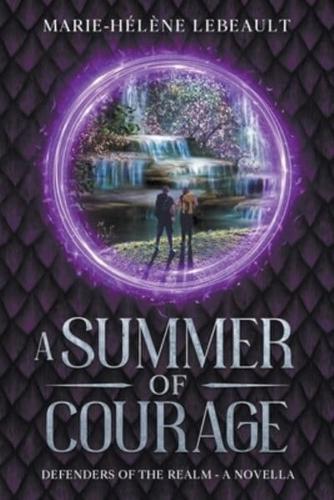 A Summer of Courage
