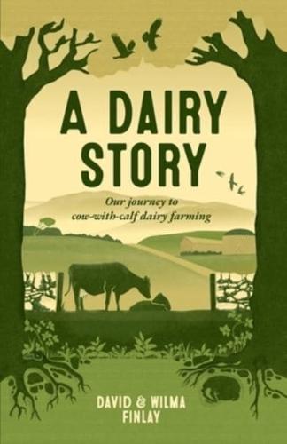 A Dairy Story