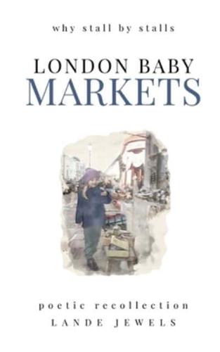London Baby Markets