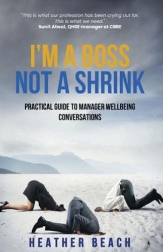 I'm a Boss, Not a Shrink