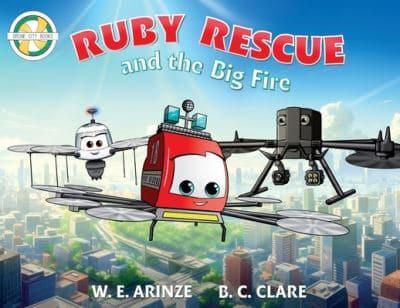 Ruby Rescue and the Big Fire