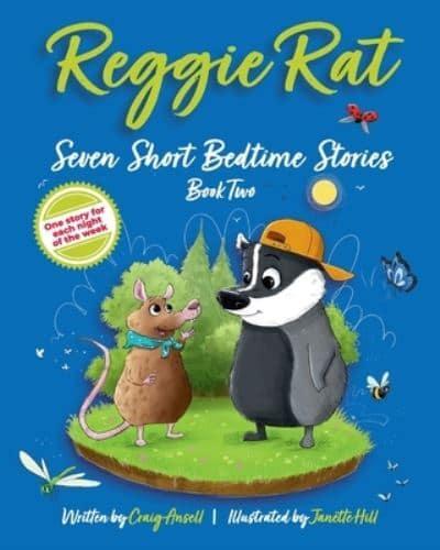Reggie Rat Seven Short Bedtime Stories Book Two