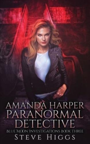 Amanda Harper Paranormal Detective