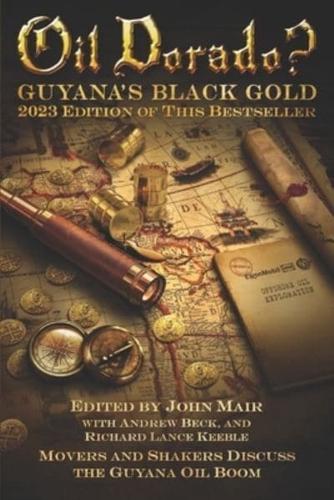 Oil Dorado? Guyana's Black Gold