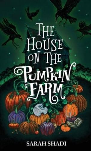 The House on The Pumpkin Farm