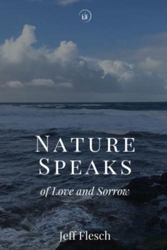 Nature Speaks of Love and Sorrow