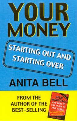 Your Money: Starting Out and Starting Over
