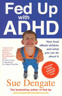 Fed Up With Adhd