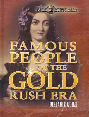 Famous People of the Gold Rush Era