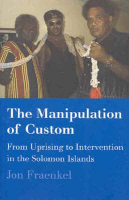 The Manipulation of Custom
