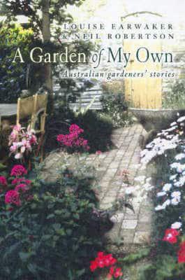 A Garden of My Own: Australian Gardeners' Stories