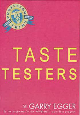 Professor Trim's Taste Testers