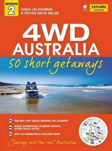 4WD Australia: 50 Short Getaways 2nd Ed