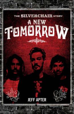 A New Tomorrow: The Story Of Silverchair