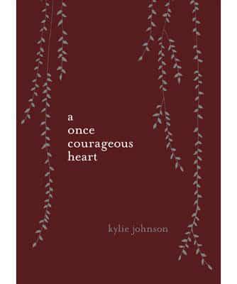 A Once Courageous Heart