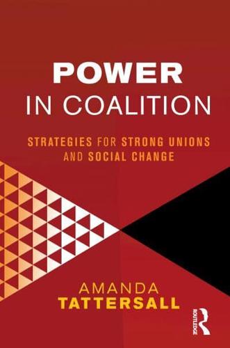 Power in Coalition: Strategies for strong unions and social change