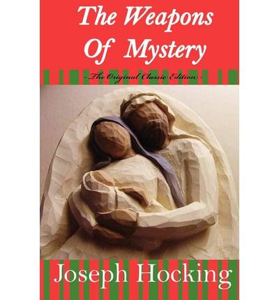 Weapons of Mystery - The Original Classic Edition