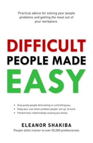 Difficult People Made Easy