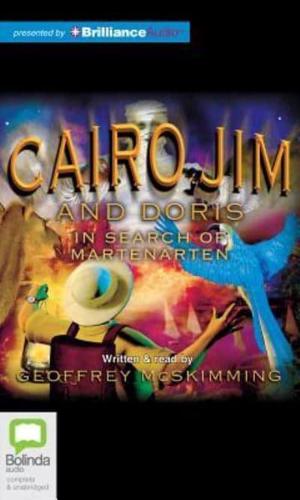 Cairo Jim and Doris in Search of Martenarten