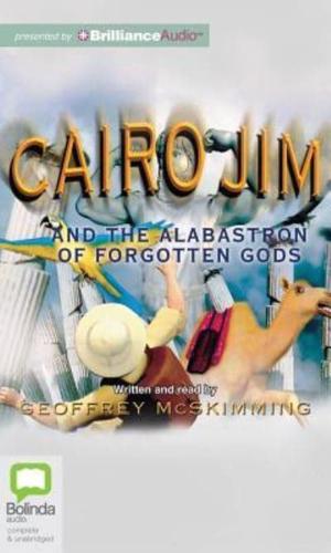 Cairo Jim and the Alabastron of Forgotten Gods