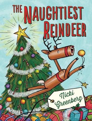 The Naughtiest Reindeer