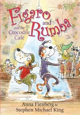 Figaro and Rumba and the Crocodile Café