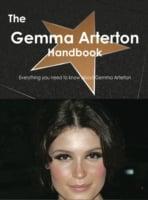 Gemma Arterton Handbook - Everything You Need to Know About Gemma Arterton