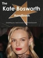 Kate Bosworth Handbook - Everything You Need to Know About Kate Bosworth