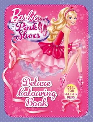Barbie in the Pink Shoes Deluxe Colouring